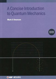 A Concise Introduction to Quantum Mechanics (Second Edition) - Swanson, Mark S