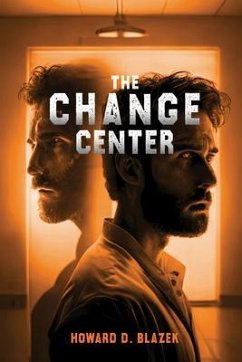 The Change Center (eBook, ePUB) - Blazek, Howard D.