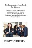 The Leadership Handbook for Women (eBook, ePUB)