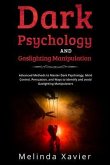 DARK PSYCHOLOGY AND GASLIGHTING MANIPULATION (eBook, ePUB)