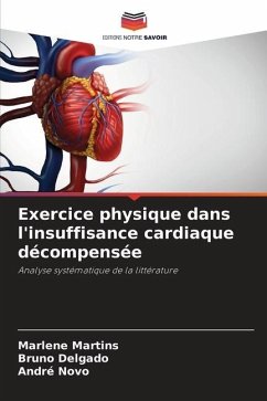 Exercice physique dans l'insuffisance cardiaque décompensée - Martins, Marlene;Delgado, Bruno;Novo, André