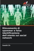 Rilevamento di spammer e falsa identificazione dell'utente sui social network