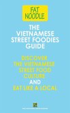 The Vietnamese Street Foodies Guide