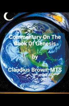 Commentary On The Book Of Genesis - Brown, Claudius