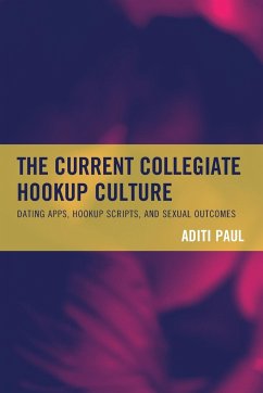 The Current Collegiate Hookup Culture - Paul, Aditi