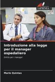Introduzione alla legge per il manager ospedaliero