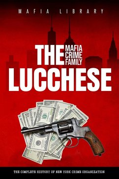 The Lucchese Mafia Crime Family - Library, Mafia