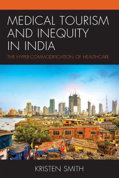 Medical Tourism and Inequity in India - Smith, Kristen