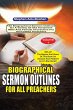 Biographical Sermon Outlines for all... - Bild 1