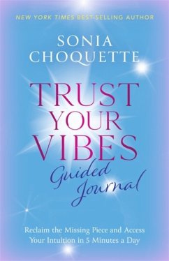 Trust Your Vibes Guided Journal - Choquette, Sonia