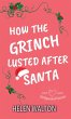 How The Grinch Lusted After Santa - Bild 1