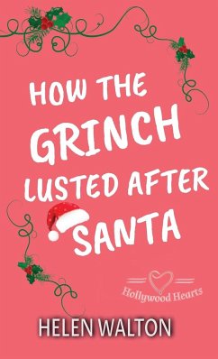 How The Grinch Lusted After Santa - Walton, Helen