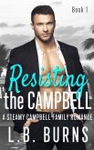 Resisting the Campbell (eBook, ePUB)