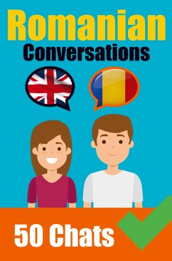 Conversations in Romanian English and Romanian Conversations Side by Side: Romanian Made Easy: A Parallel Language Journey Learn the Romanian language - Auke de Haan