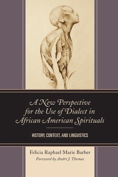A New Perspective for the Use of Dialect in African American Spirituals - Barber, Felicia Raphael Marie