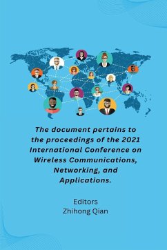 The document pertains to the proceedings of the 2021 International Conference on Wireless Communications, Networking, and Applications. - Qian, Zhihong