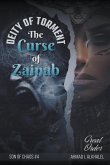 The Curse of Zainab, Deity of Torment