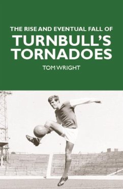 Cover The Rise and Eventual Fall of Turnbull's Tornadoes