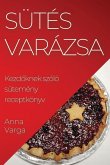 Sütés Varázsa