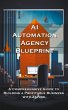 AI Automation Agency Blueprint - Bild 1