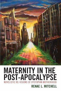 Maternity in the Post-Apocalypse - Mitchell, Renae L.