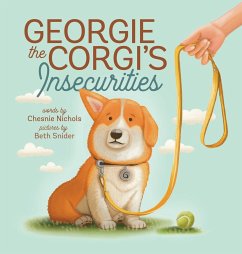 Georgie the Corgi's Insecurities - Nichols, Chesnie