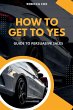 How To Get To Yes - Bild 1