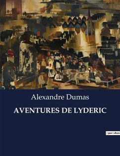 AVENTURES DE LYDERIC - Dumas, Alexandre