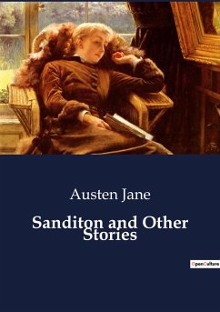 Sanditon and Other Stories - Jane, Austen