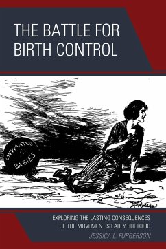 The Battle for Birth Control - Furgerson, Jessica L.