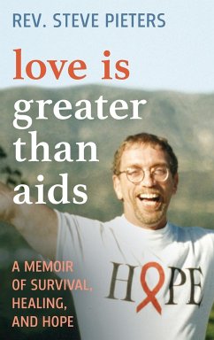 Love is Greater than AIDS - Pieters, A. Stephen
