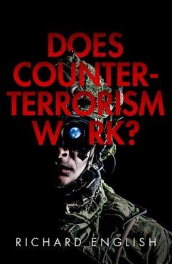 Does Counter-Terrorism Work? - English, Richard (Director of the Senator George J. Mitchell Institu