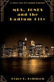 Mrs. Jones and the Radium City (The Adventures of Mrs. Jones) (eBook, ePUB)
