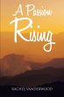 A Passion Rising (eBook, ePUB) - Bild 1
