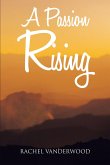 A Passion Rising (eBook, ePUB)