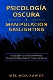 PSICOLOGÍA OSCURA Y MANIPULACIÓN GASLIGHTING (eBook, ePUB)
