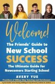 Welcome! The Friends' Guide to New School Success (eBook, ePUB)