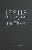 Jesus The Messiah and The Person (eBook, ePUB)