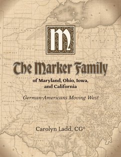 Cover The Marker Family of Maryland, Ohio, Iowa, and California