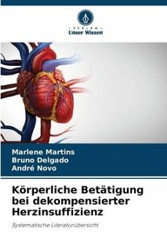 Körperliche Betätigung bei dekompensierter Herzinsuffizienz - Martins, Marlene;Delgado, Bruno;Novo, André