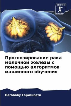 Prognozirowanie raka molochnoj zhelezy s pomosch'ü algoritmow mashinnogo obucheniq - GARIGIPATI, NAGABABU