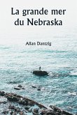 La grande mer du Nebraska