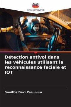 Détection antivol dans les véhicules utilisant la reconnaissance faciale et IOT - Pasunuru, Sunitha Devi