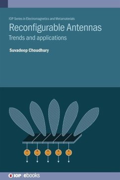 Reconfigurable Antennas - Choudhury, Suvadeep (Professor, The LNM Institute of Information Tec