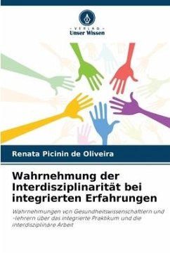 Wahrnehmung der Interdisziplinarität bei integrierten Erfahrungen - Picinin de Oliveira, Renata