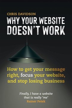 Why Your Website Doesn't Work - Davidson, Chris