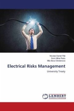 Electrical Risks Management - FÎ_A, Nicolae Daniel;Radu, Sorin Mihai;Obretenova, Mila Ilieva