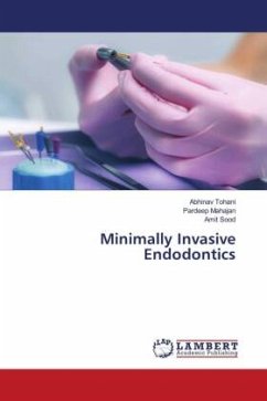 Minimally Invasive Endodontics - Tohani, Abhinav;Mahajan, Pardeep;Sood, Amit