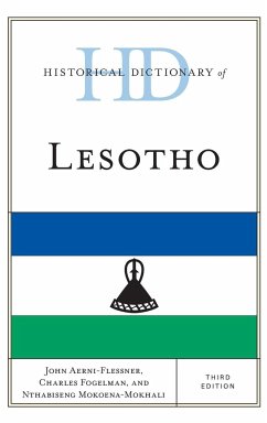 Historical Dictionary of Lesotho - Aerni-Flessner, John; Fogelman, Charles; Mokoena-Mokhali, Nthabiseng