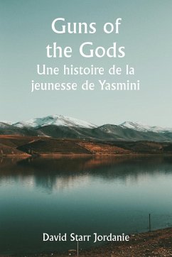 Guns of the Gods Une histoire de la jeunesse de Yasmini - Mundy, Talbot